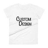 Design Your Own Women's short sleeve t-shirt