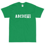 ABCDEFU Short Sleeve T-Shirt