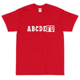 ABCDEFU Short Sleeve T-Shirt